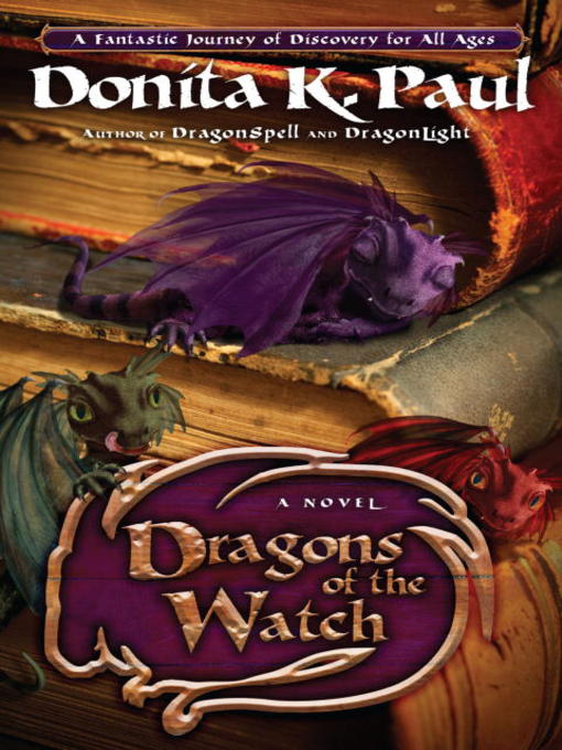 Title details for Dragons of the Watch by Donita K. Paul - Available